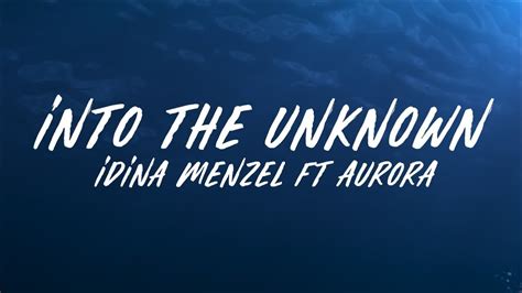 lyrics aud-20240617-wa0000<unknown>|Idina Menzel & AURORA – Into the Unknown Lyrics .